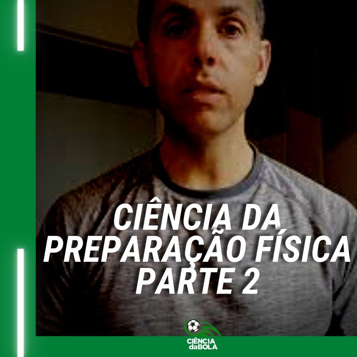 A Ciência da Preparação Física – parte 2