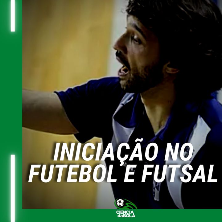 Iniciação de jovens ao futebol e futsal